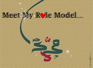 Why Prophet Muhammad is My Role Model